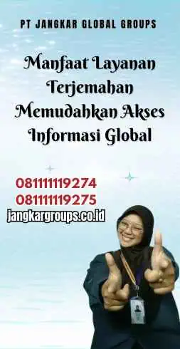 Manfaat Layanan Terjemahan Memudahkan Akses Informasi Global