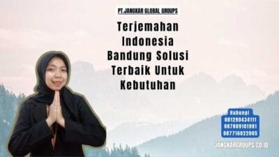 Terjemahan Indonesia Bandung Solusi Terbaik Untuk Kebutuhan
