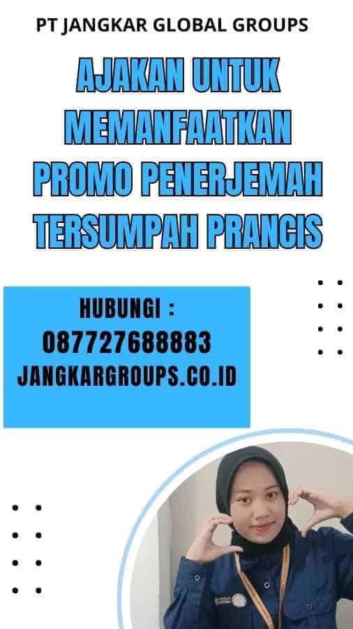 Ajakan untuk Memanfaatkan Promo Penerjemah Tersumpah Prancis