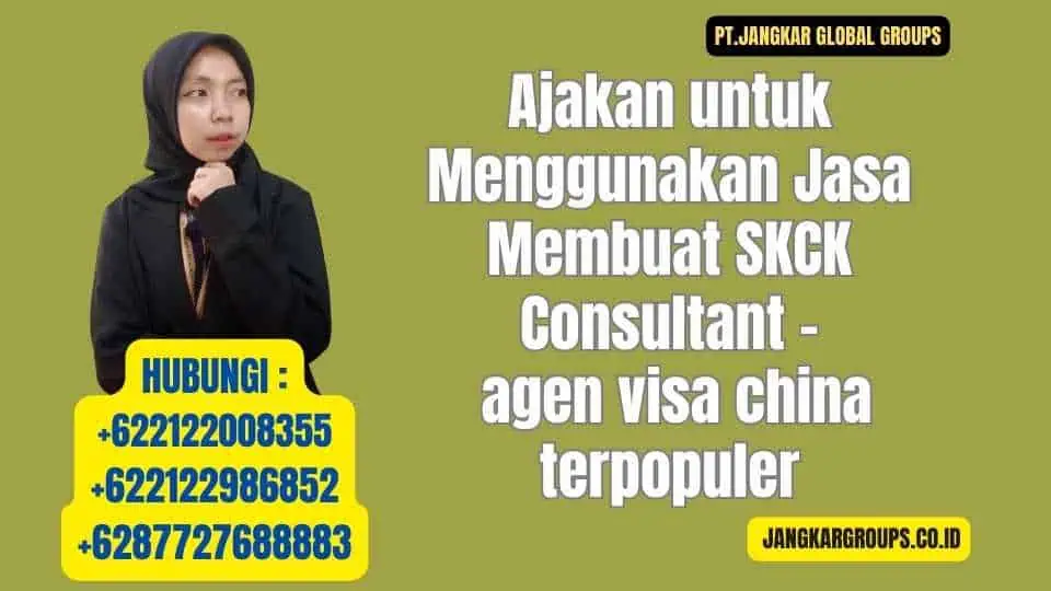 Ajakan untuk Menggunakan Jasa Membuat SKCK Consultant - agen visa china terpopuler