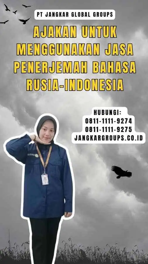 Ajakan untuk Menggunakan Jasa Penerjemah Bahasa Rusia-Indonesia