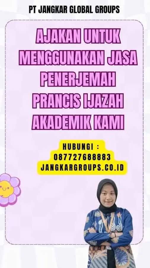 Ajakan untuk Menggunakan Jasa Penerjemah Prancis Ijazah Akademik Kami