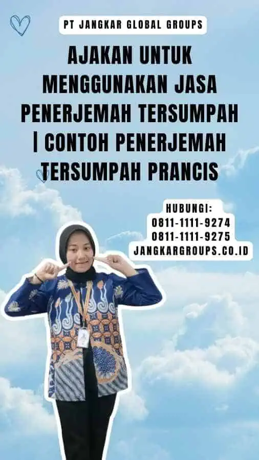 Ajakan untuk Menggunakan Jasa Penerjemah Tersumpah Contoh Penerjemah Tersumpah Prancis