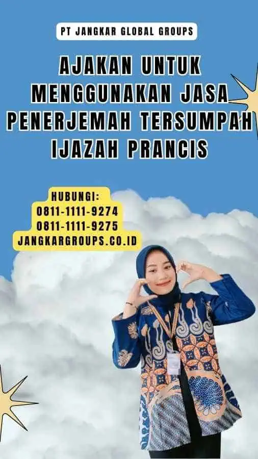 Ajakan untuk Menggunakan Jasa Penerjemah Tersumpah Ijazah Prancis