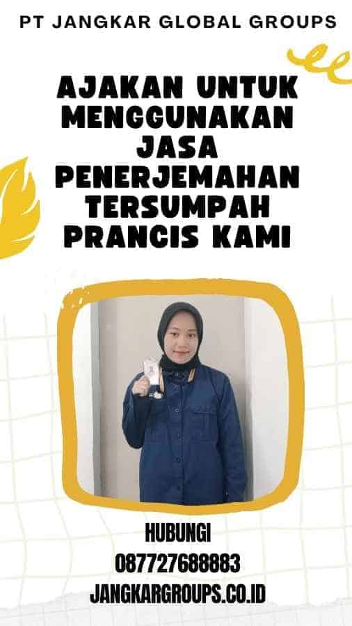 Ajakan untuk Menggunakan Jasa Penerjemahan Tersumpah Prancis Kami