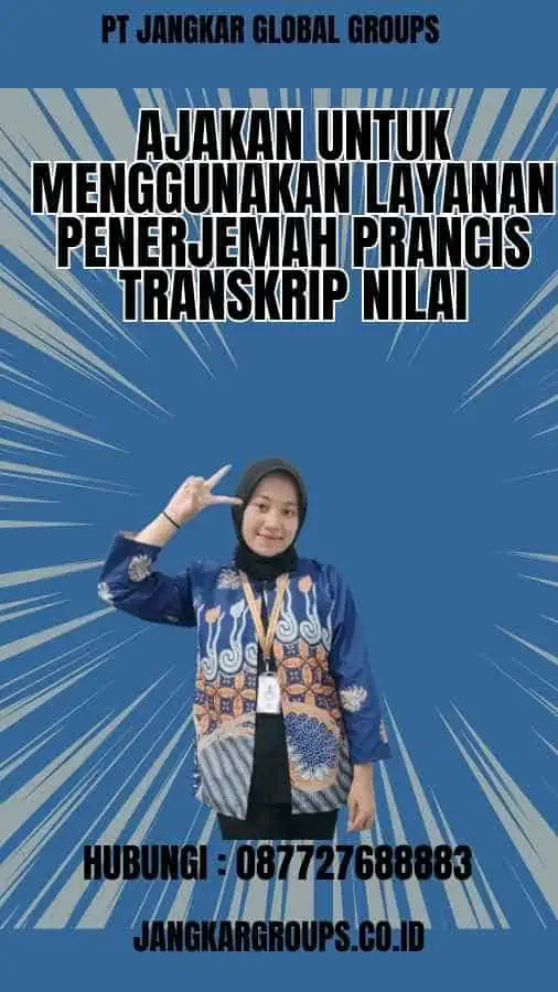 Ajakan untuk Menggunakan Layanan Penerjemah Prancis Transkrip Nilai