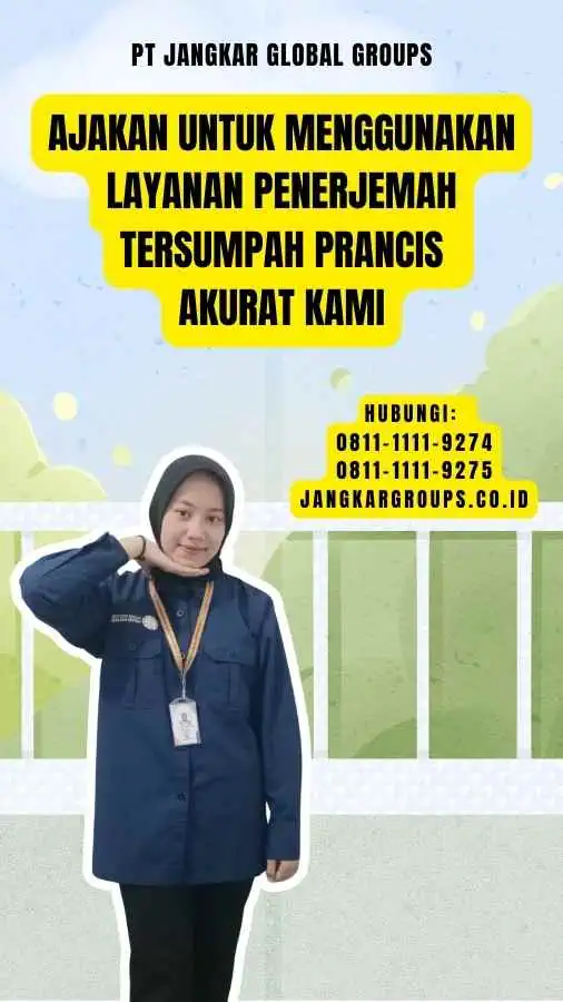 Ajakan untuk Menggunakan Layanan Penerjemah Tersumpah Prancis Akurat kami