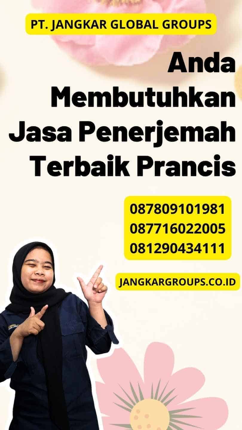 Anda Membutuhkan Jasa Penerjemah Terbaik Prancis