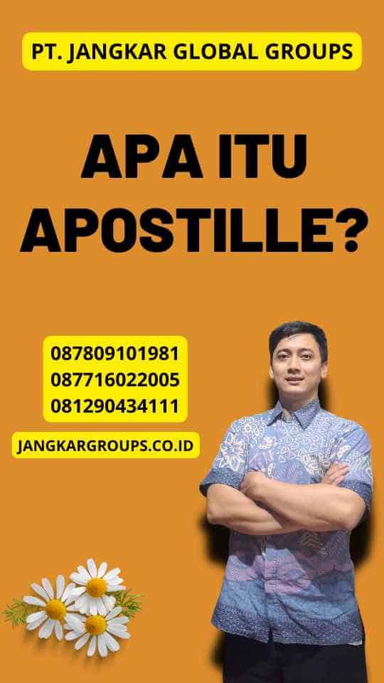 Apa Itu Apostille?