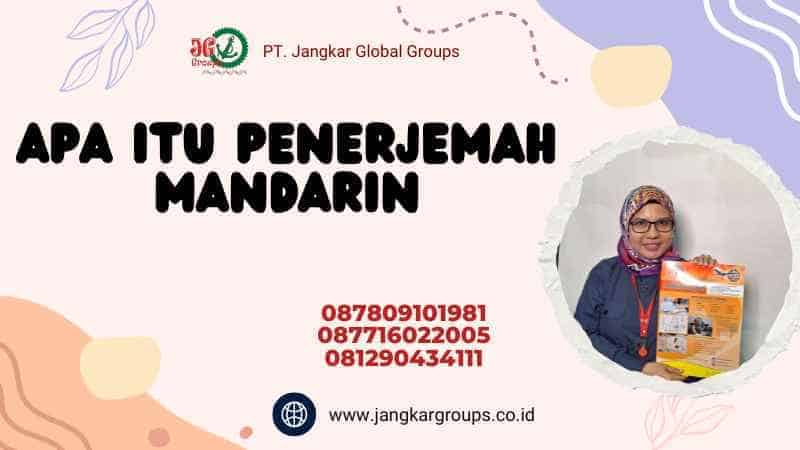 Apa Itu Penerjemah Mandarin