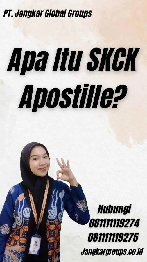 Apa Itu SKCK Apostille?