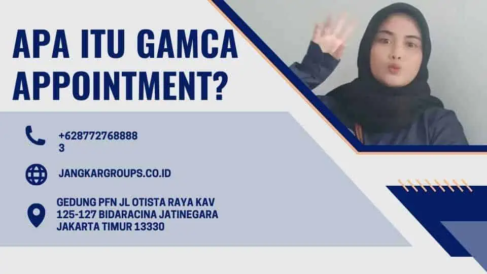 Apa itu Gamca Appointment?