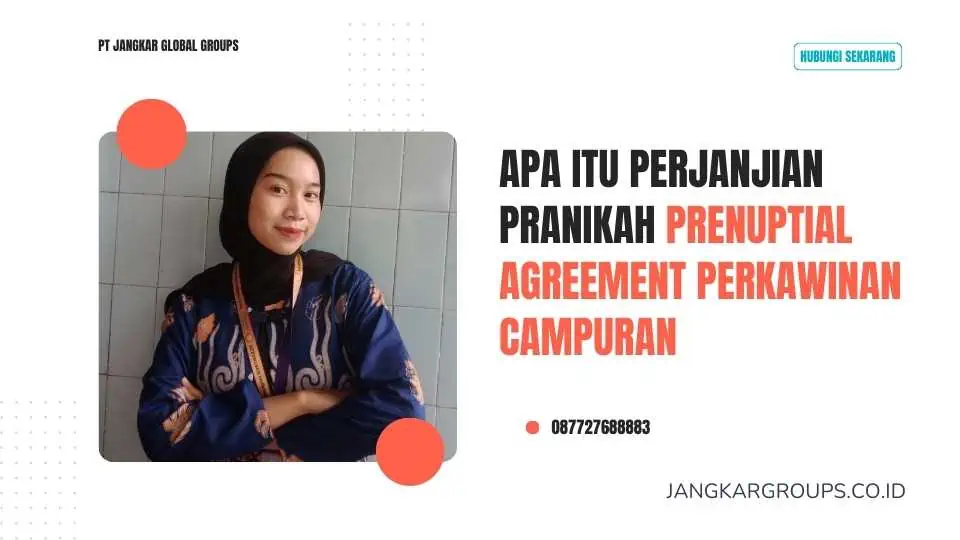 Apa itu Perjanjian Pranikah Prenuptial Agreement Perkawinan Campuran