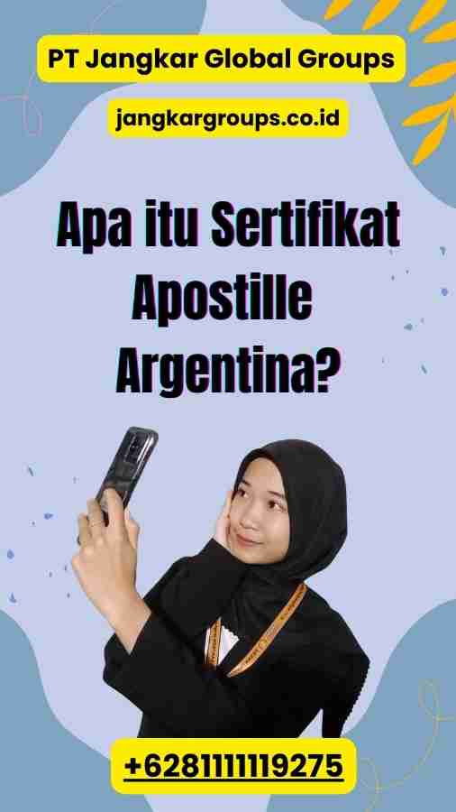 Apa itu Sertifikat Apostille Argentina?