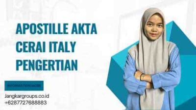 Apostille Akta Cerai Italy Pengertian