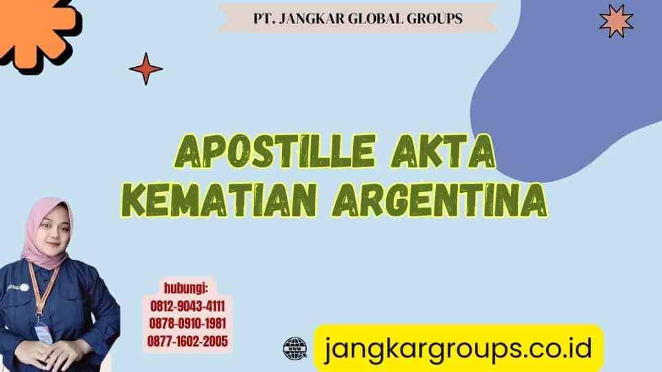 Apostille Akta Kematian Argentina