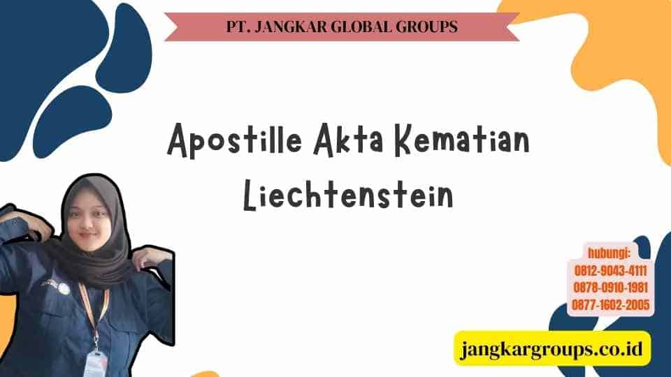 Apostille Akta Kematian Liechtenstein