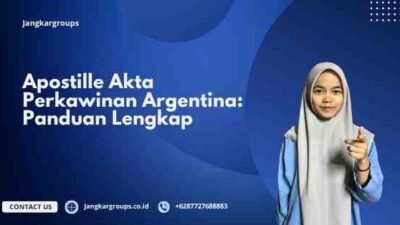 Apostille Akta Perkawinan Argentina: Panduan Lengkap