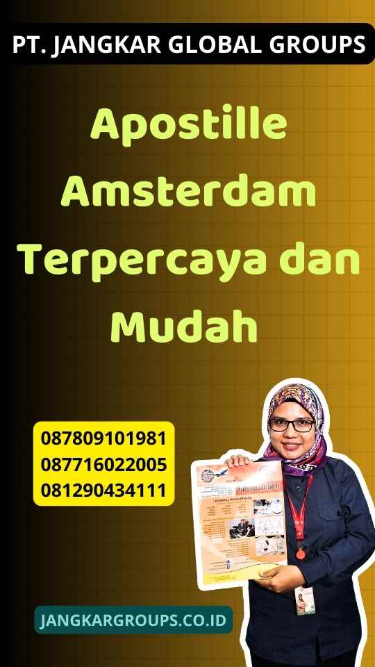 Apostille Amsterdam Terpercaya dan Mudah