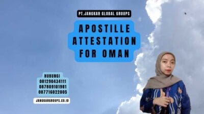 Apostille Attestation For Oman