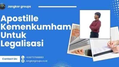 Apostille Kemenkumham Untuk Legalisasi