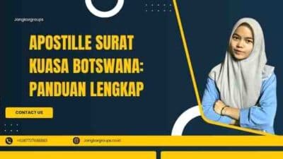 Apostille Surat Kuasa Botswana: Panduan Lengkap