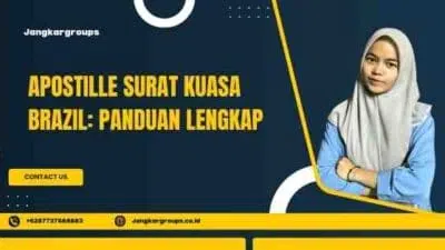 Apostille Surat Kuasa Brazil: Panduan Lengkap