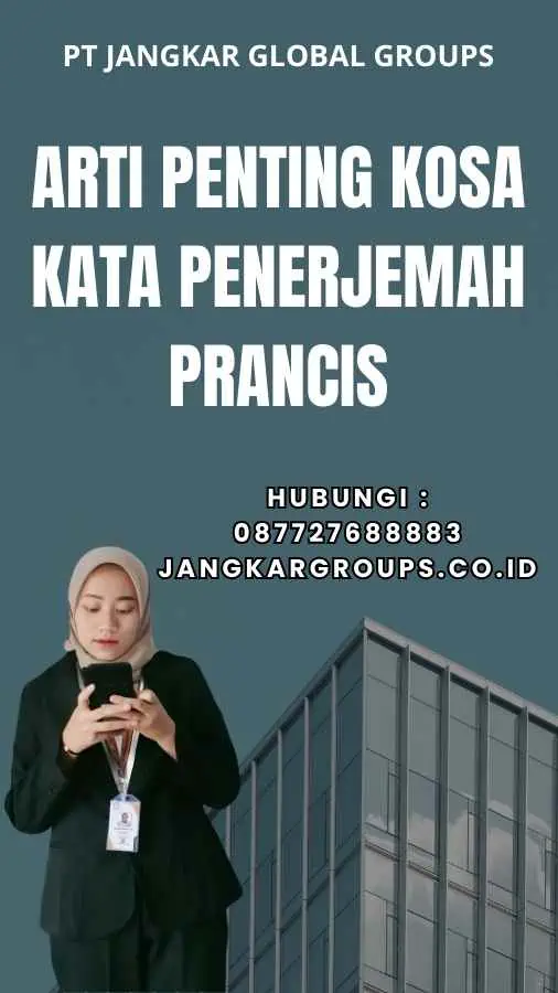 Arti Penting Kosa Kata Penerjemah Prancis