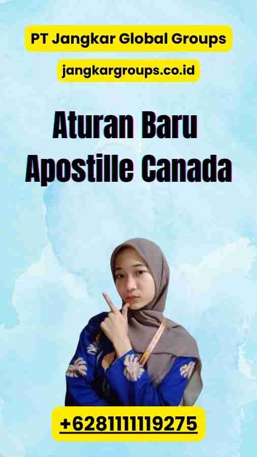 Aturan Baru Apostille Canada