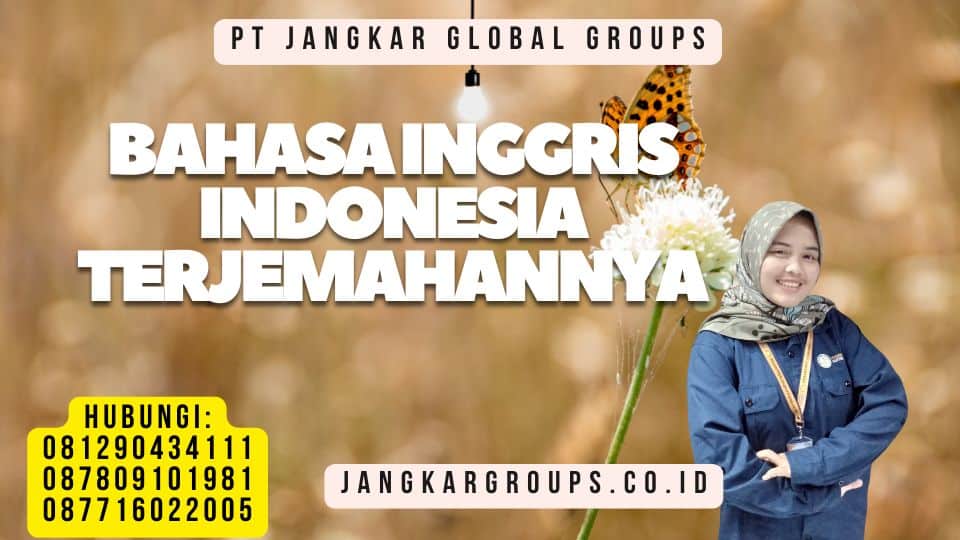Bahasa Inggris Indonesia Terjemahannya