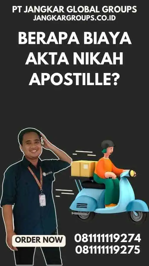 Berapa Biaya Akta Nikah Apostille?