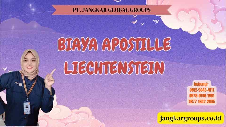Biaya Apostille Liechtenstein