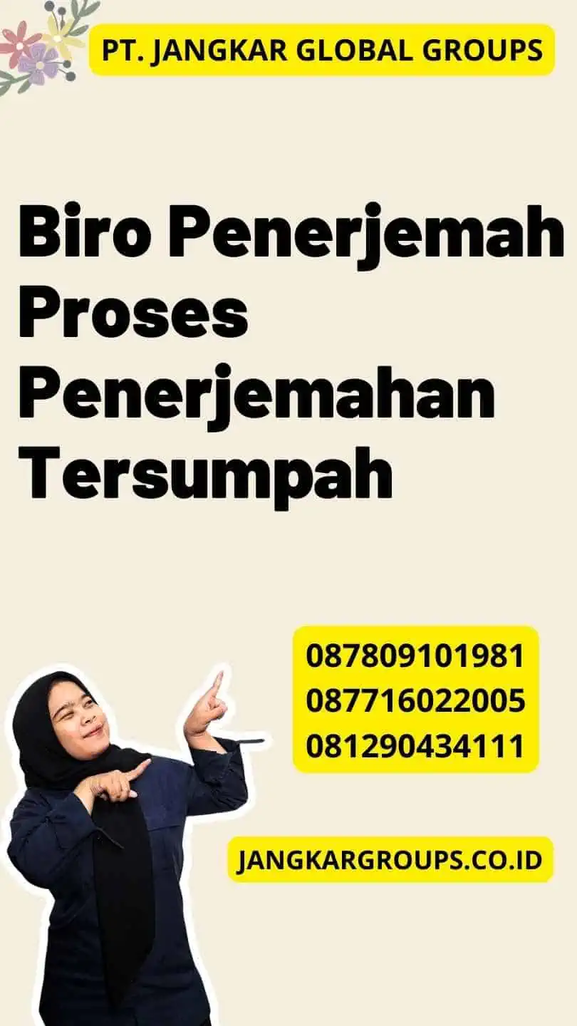 Biro Penerjemah Proses Penerjemahan Tersumpah