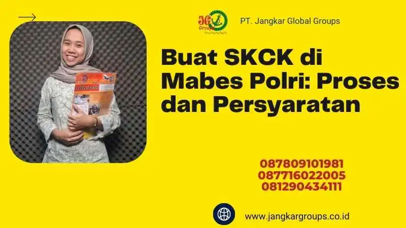 Buat SKCK di Mabes Polri: Proses dan Persyaratan