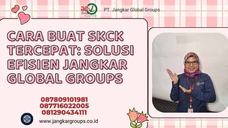 Cara Buat SKCK Tercepat: Solusi Efisien Jangkar Global Groups