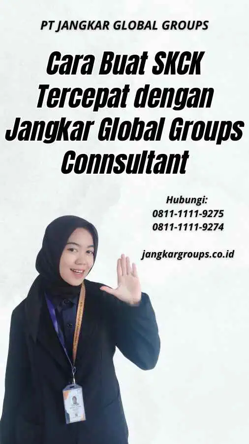 Cara Buat SKCK Tercepat dengan Jangkar Global Groups Connsultant