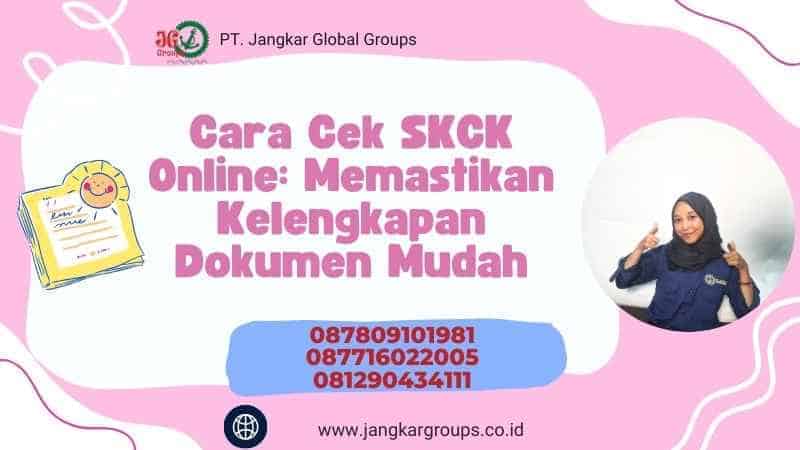 Cara Cek SKCK Online: Memastikan Kelengkapan Dokumen Mudah