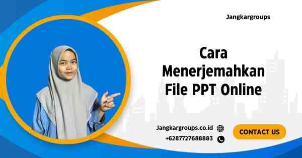 Cara Menerjemahkan File PPT Online