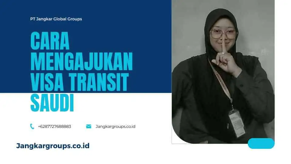 Cara Mengajukan Visa Transit Saudi