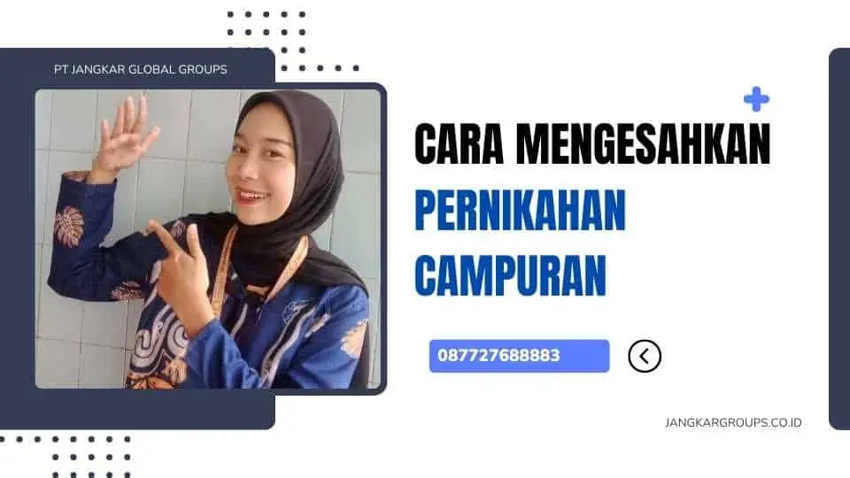 Cara Mengesahkan Pernikahan Campuran