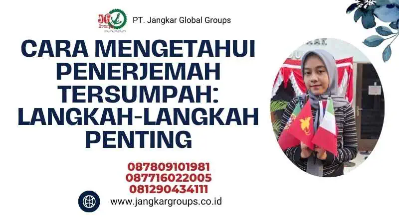 Cara Mengetahui Penerjemah Tersumpah: Langkah-Langkah Penting