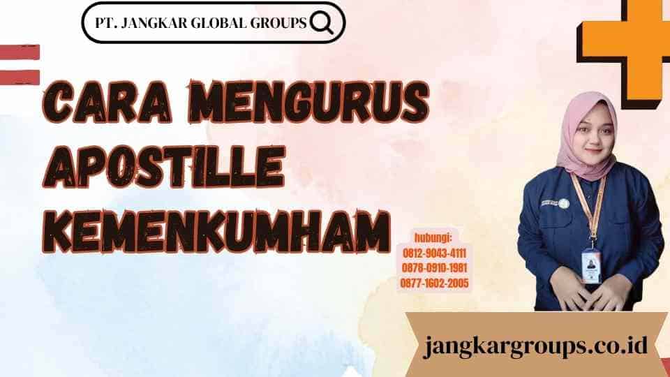 Cara Mengurus Apostille Kemenkumham