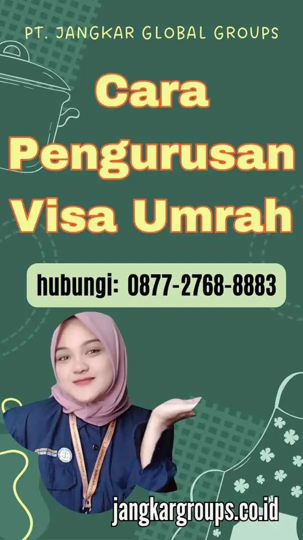 Cara Pengurusan Visa Umrah