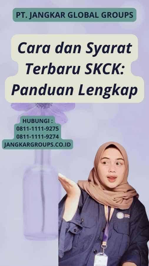 Cara dan Syarat Terbaru SKCK: Panduan Lengkap