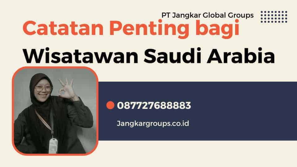 Catatan Penting bagi Wisatawan Saudi Arabia