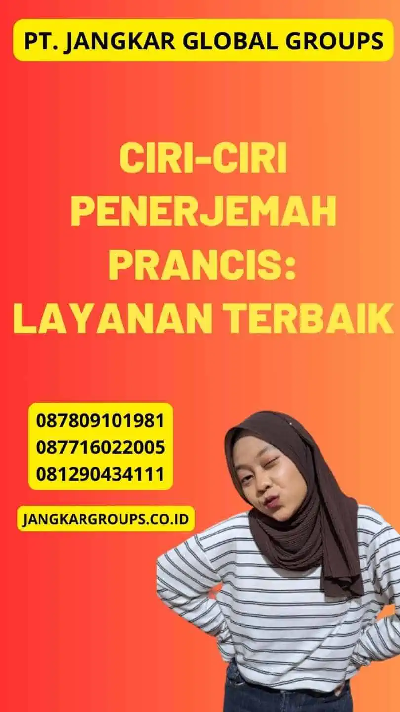 Ciri-Ciri Penerjemah Prancis: Layanan Terbaik