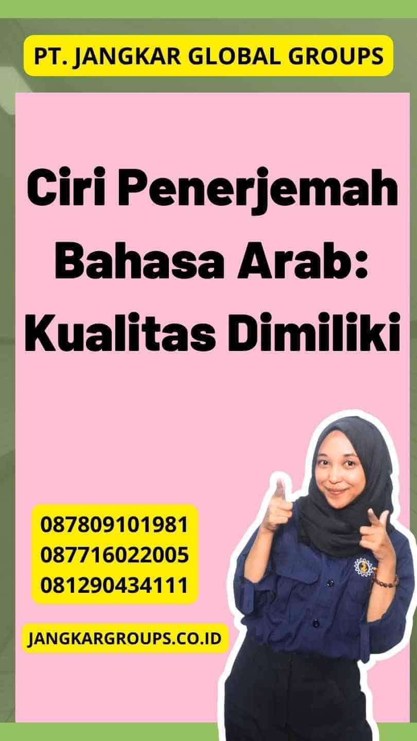 Ciri Penerjemah Bahasa Arab: Kualitas Dimiliki