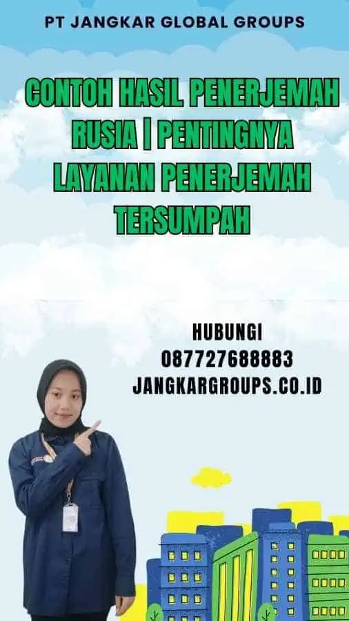 Contoh Hasil Penerjemah Rusia Pentingnya Layanan Penerjemah Tersumpah