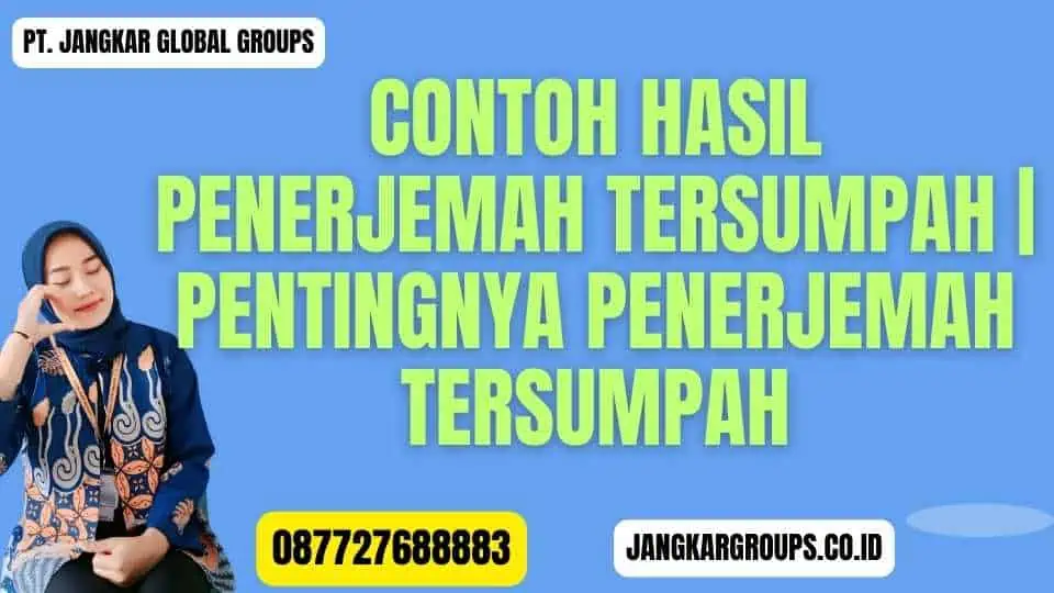 Contoh Hasil Penerjemah Tersumpah Pentingnya Penerjemah Tersumpah