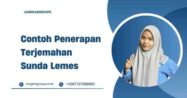 Contoh Penerapan Terjemahan Sunda Lemes